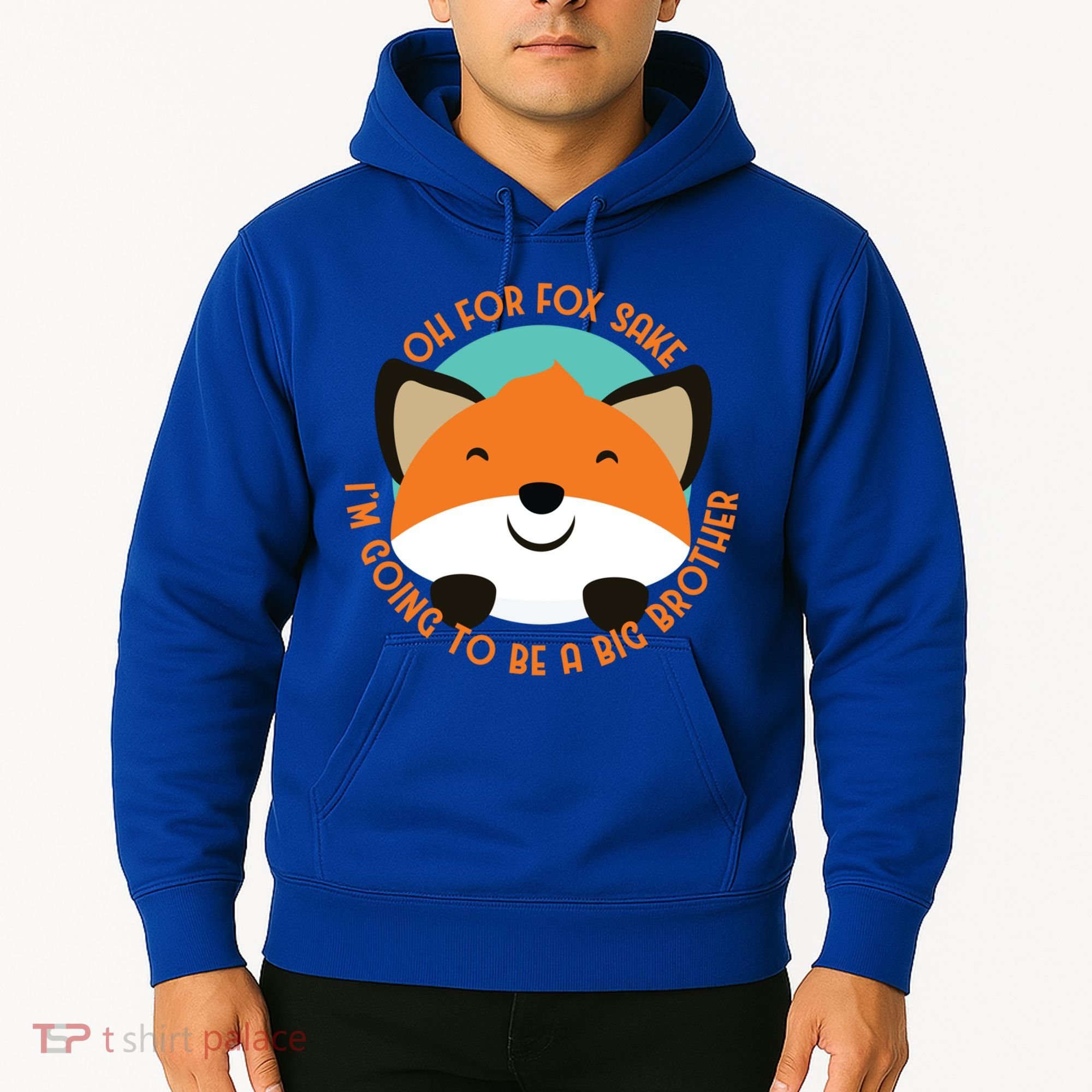 Oh For Fox Sake Going To Be The Big Brother TShir Cool Gift Hoodie