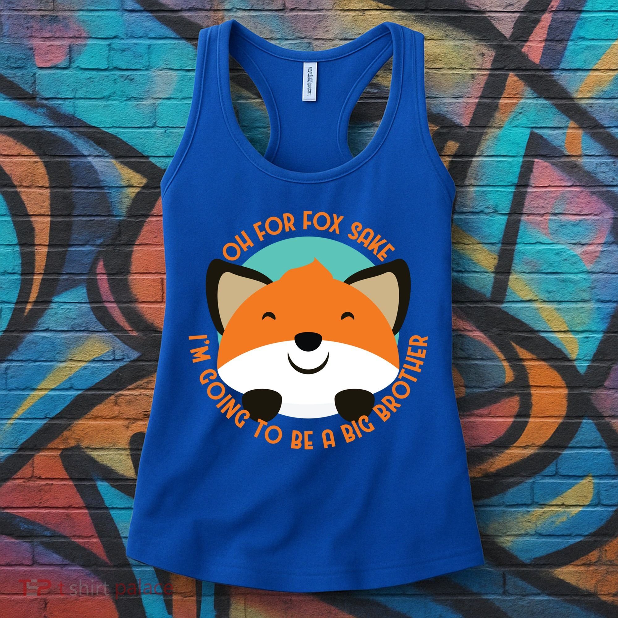Oh For Fox Sake Going To Be The Big Brother TShir Cool Gift Women's Tank Top