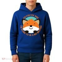 Oh For Fox Sake Going To Be The Big Brother TShir Cool Gift Kids Hoodie thumb 4