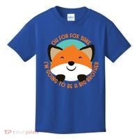 Oh For Fox Sake Going To Be The Big Brother TShir Cool Gift Kids T-Shirt thumb 0