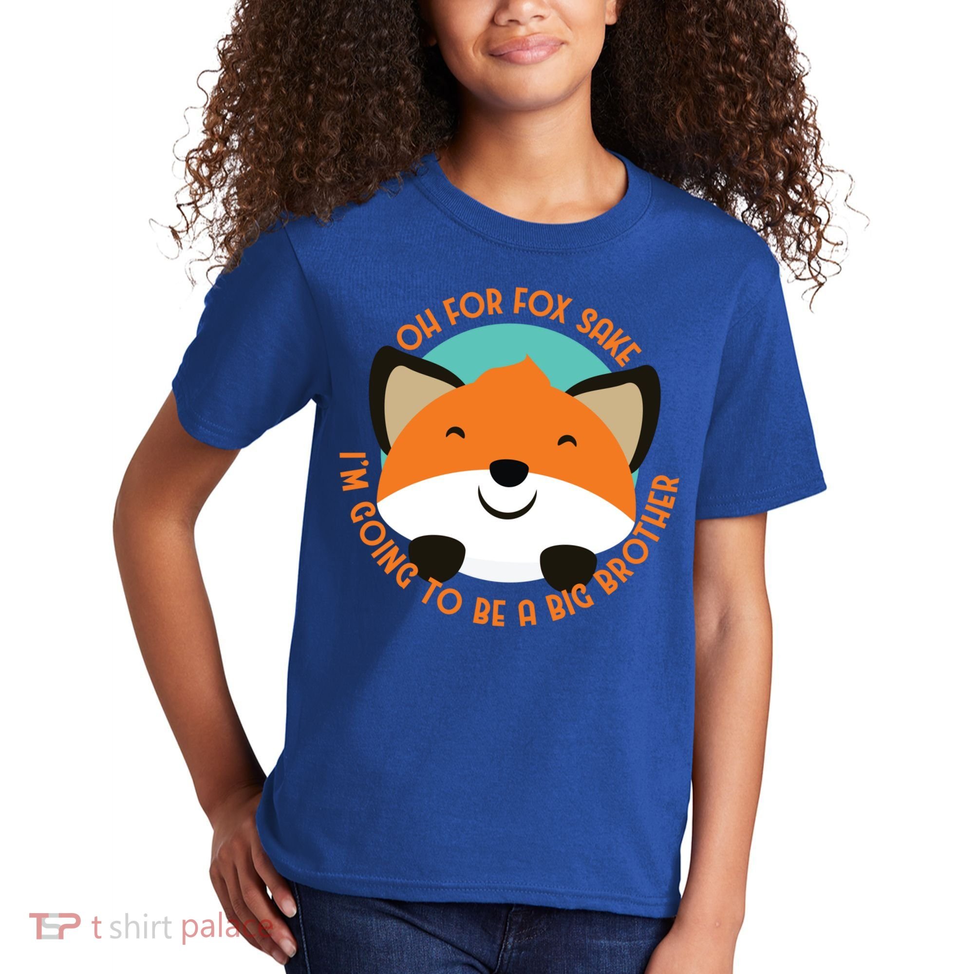 Oh For Fox Sake Going To Be The Big Brother TShir Cool Gift Kids T-Shirt