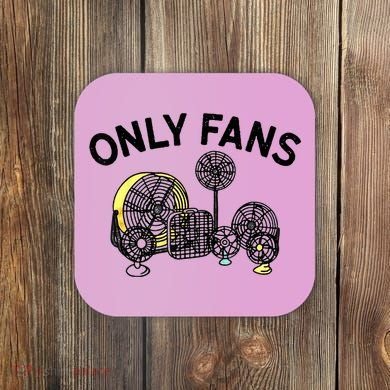 Only Fans Funny Gift Coaster