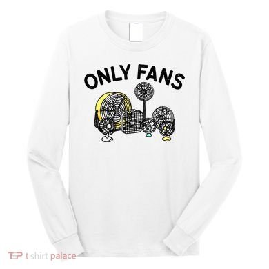 Only Fans Funny Gift Long Sleeve Shirt