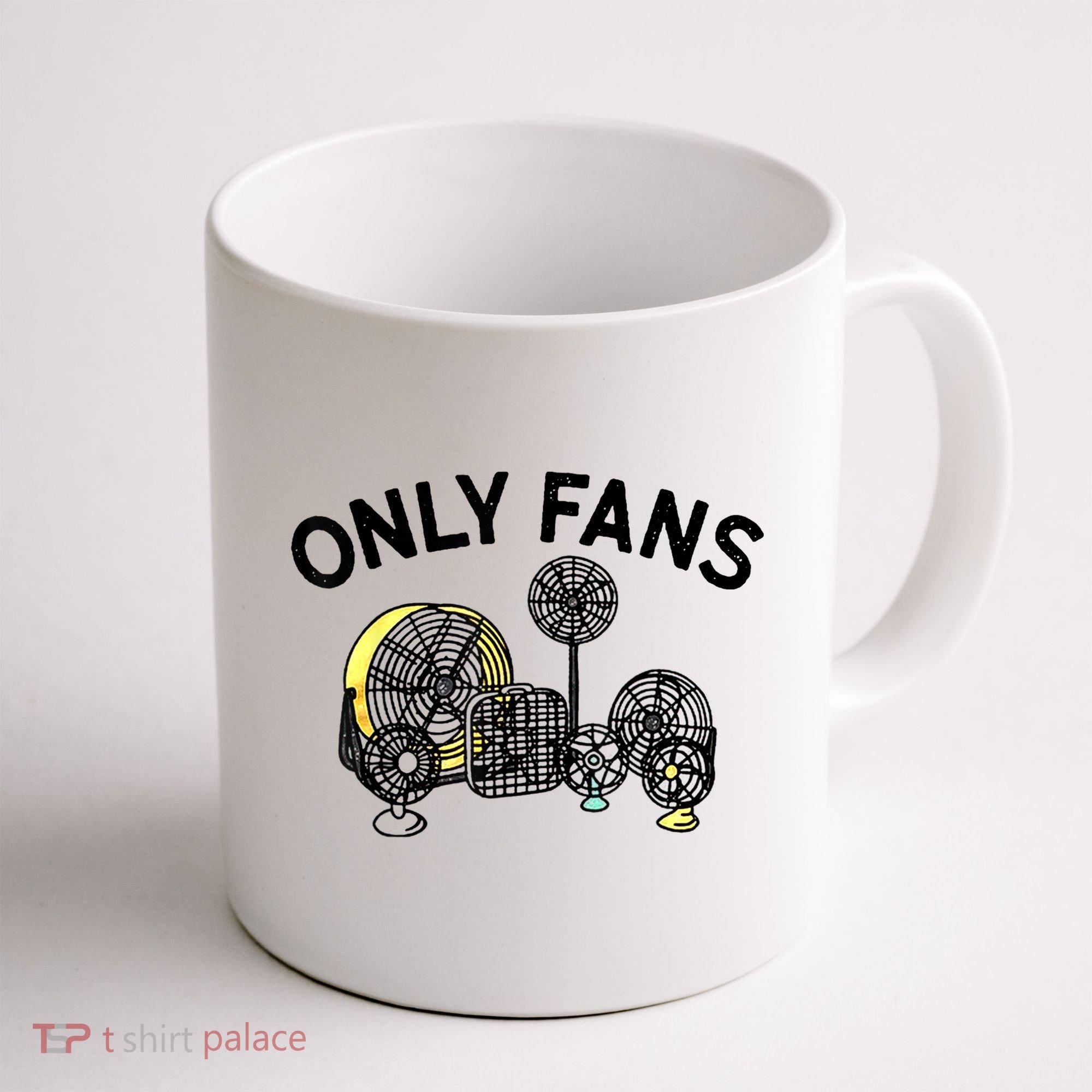 Only Fans Funny Gift Coffee Mug
