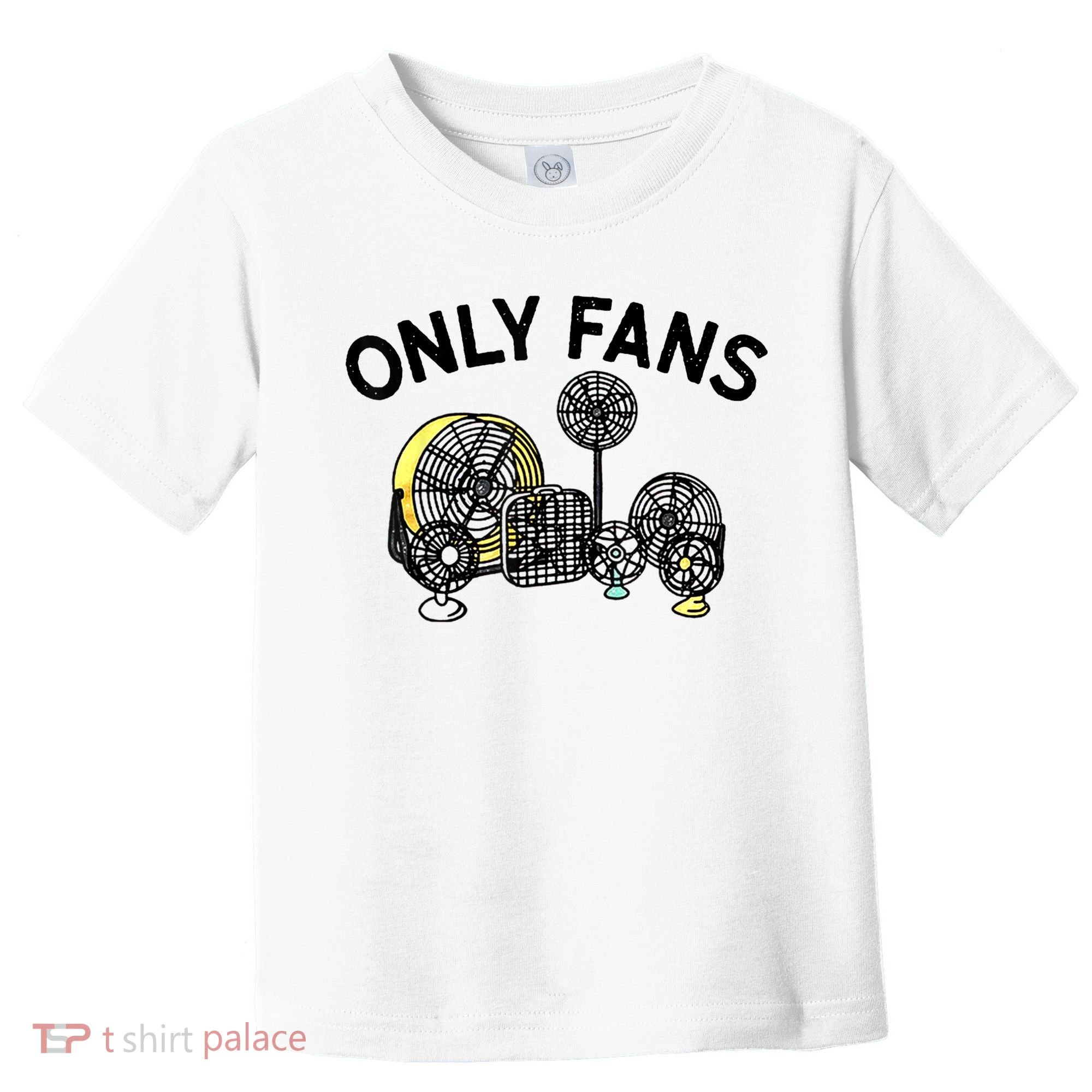 Only Fans Funny Gift Toddler T-Shirt
