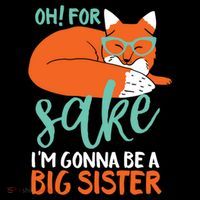 Oh For Fox Sake Im Gonna Be Big Sister Funny Cute Pregnancy Cute Gift Coffee Mug thumb 5
