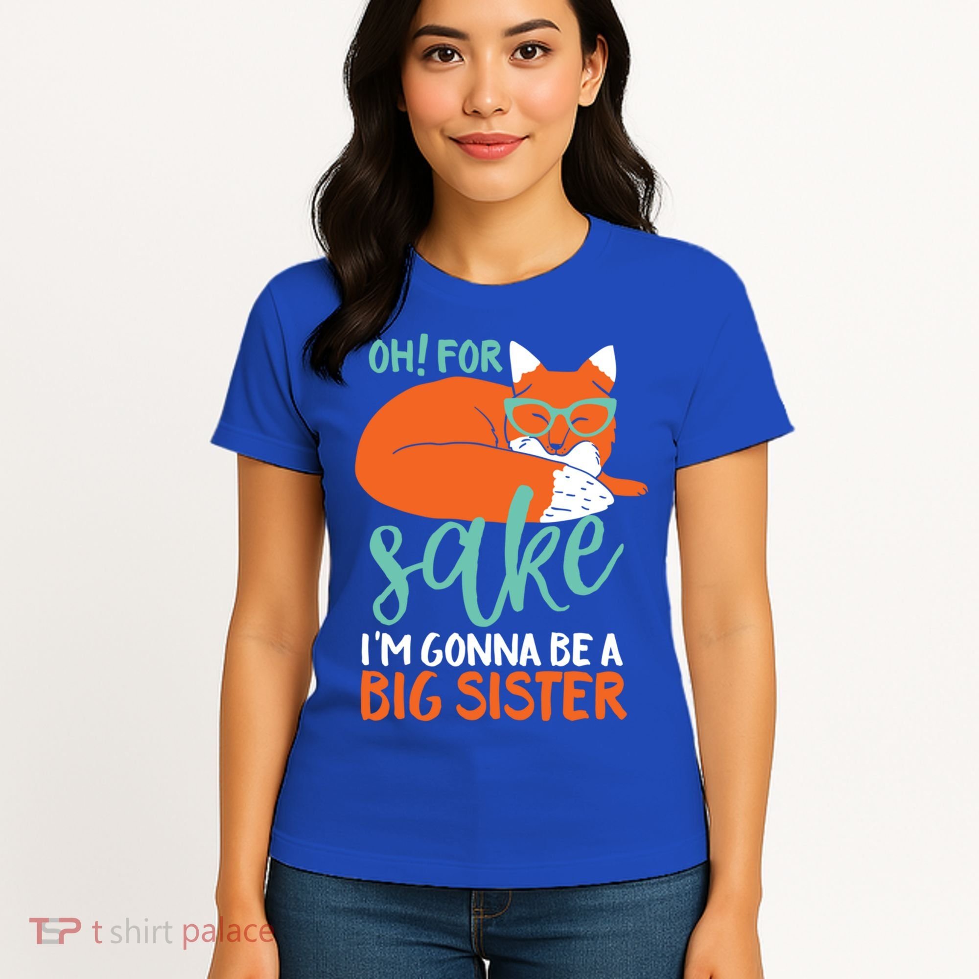 Oh For Fox Sake Im Gonna Be Big Sister Funny Cute Pregnancy Cute Gift Women's T-Shirt