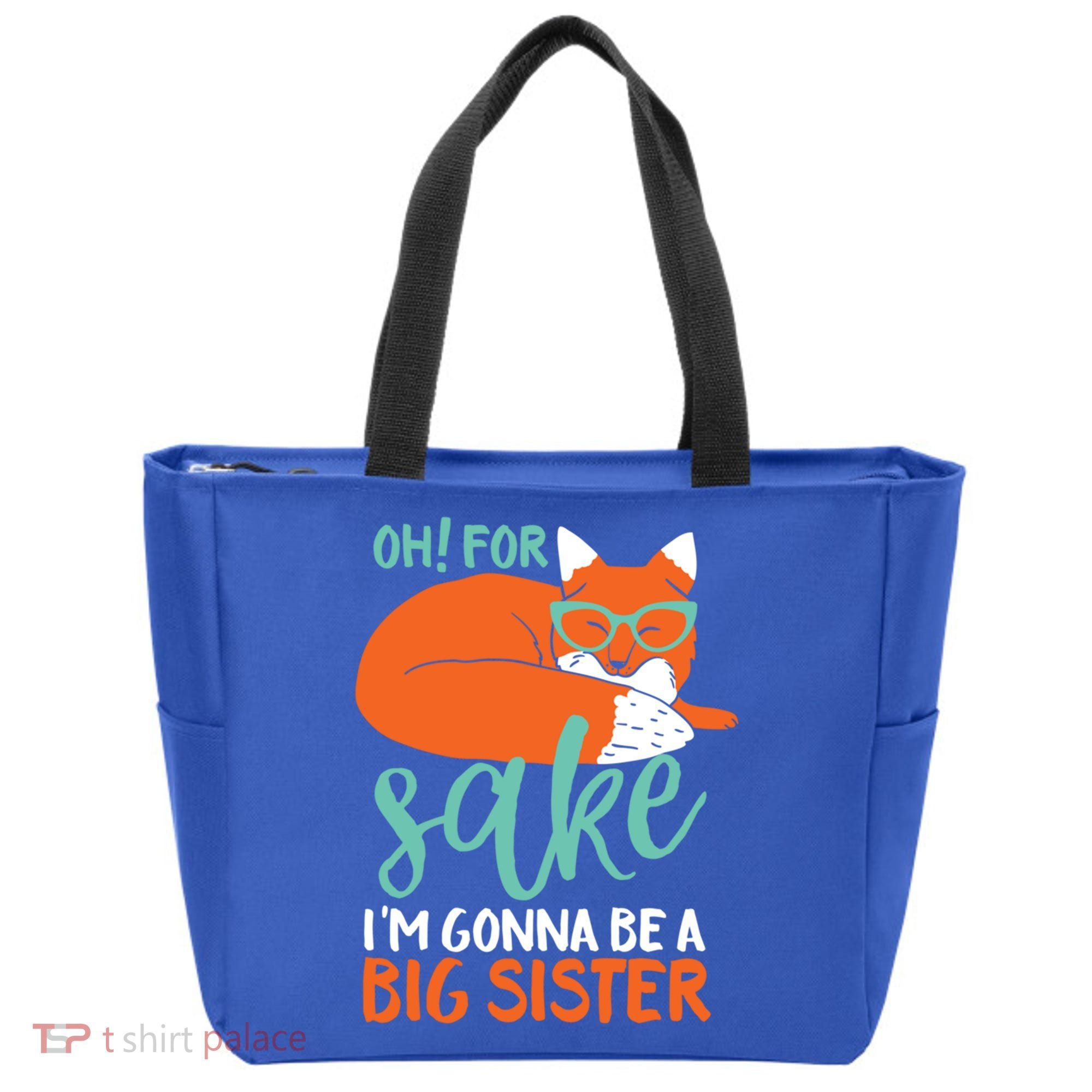 Oh For Fox Sake Im Gonna Be Big Sister Funny Cute Pregnancy Cute Gift Tote Bag