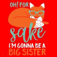Oh For Fox Sake Im Gonna Be Big Sister Funny Cute Pregnancy Cute Gift Santa Hat thumb 1