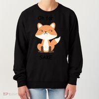 Oh For Fox Sake Gift Women's Sweatshirt thumb 0