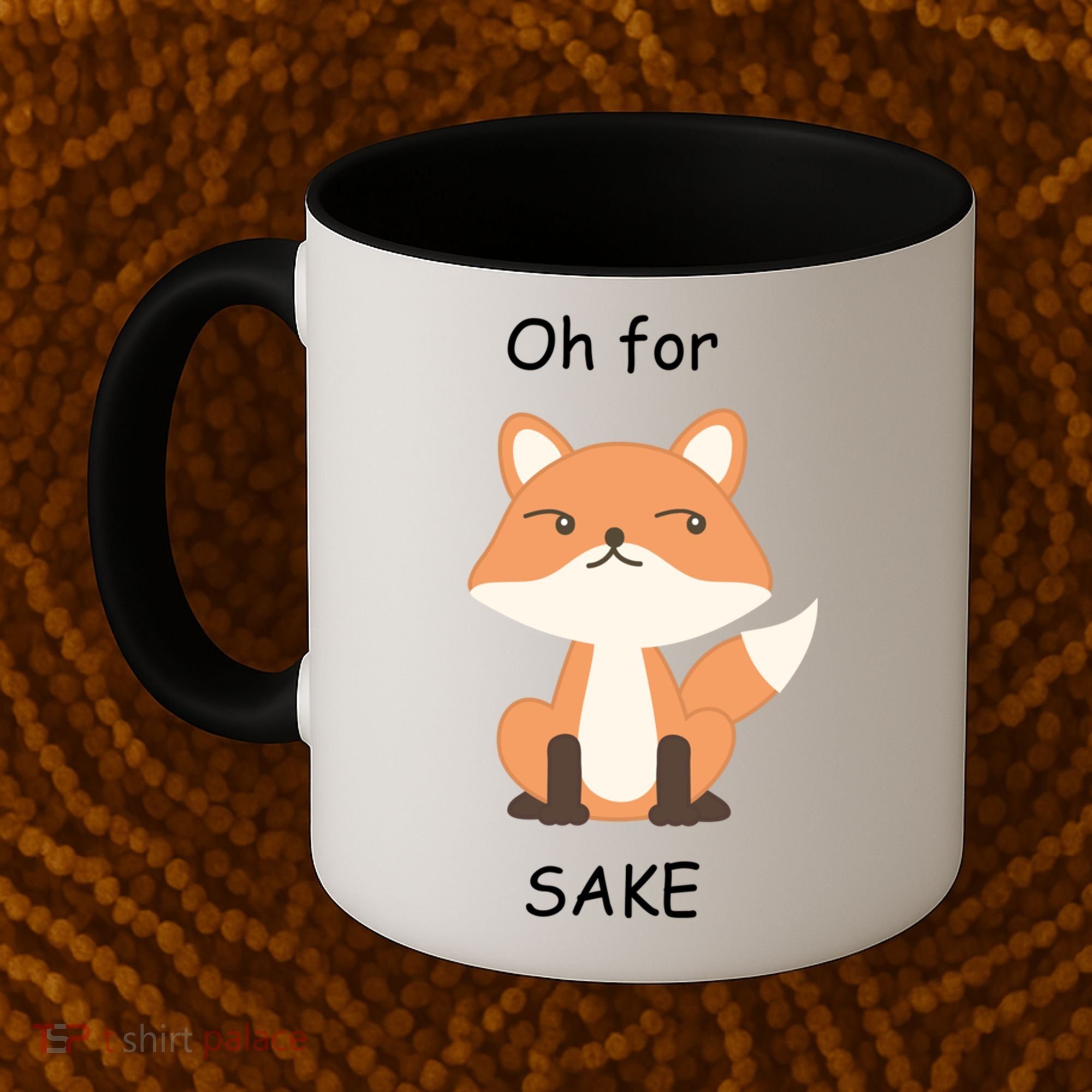 Oh For Fox Sake Gift Coffee Mug