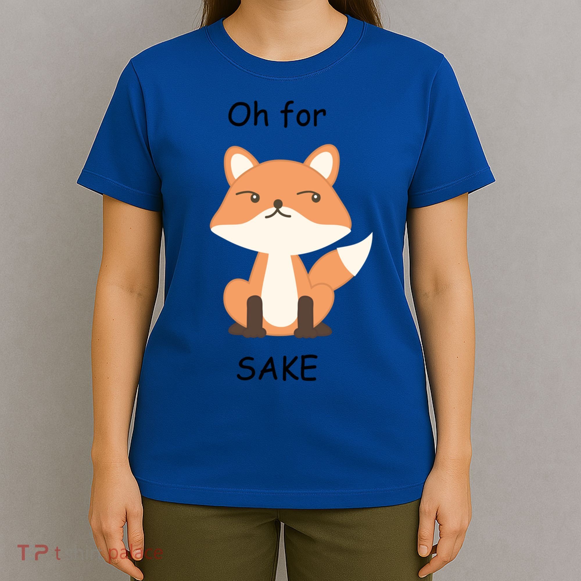 Oh For Fox Sake Gift T-Shirt
