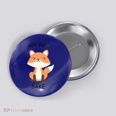 Oh For Fox Sake Gift Button