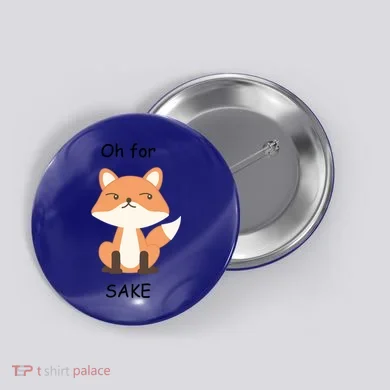 Oh For Fox Sake Gift Button