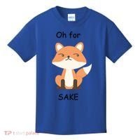 Oh For Fox Sake Gift Kids T-Shirt thumb 0