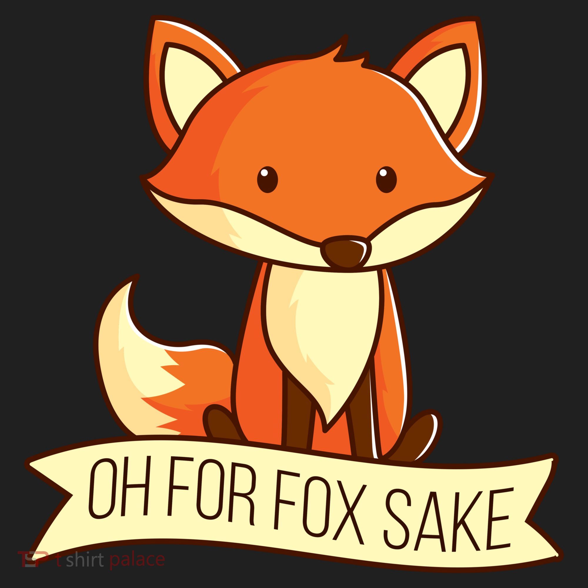 Oh For Fox Sake Funny Foxy Nerd Cool Gift Women's Sweatshirt