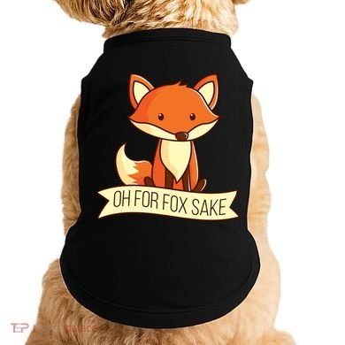 Oh For Fox Sake Funny Foxy Nerd Cool Gift Doggie Tank