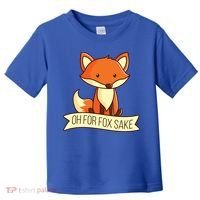 Oh For Fox Sake Funny Foxy Nerd Cool Gift Toddler T-Shirt thumb 0