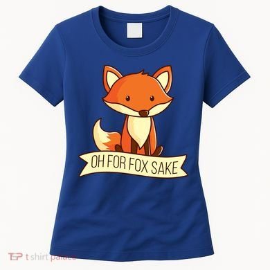 Oh For Fox Sake Funny Foxy Nerd Cool Gift Women's T-Shirt
