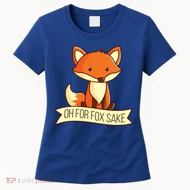 Oh For Fox Sake Funny Foxy Nerd Cool Gift Women's T-Shirt