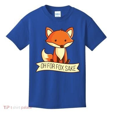 Oh For Fox Sake Funny Foxy Nerd Cool Gift Kids T-Shirt