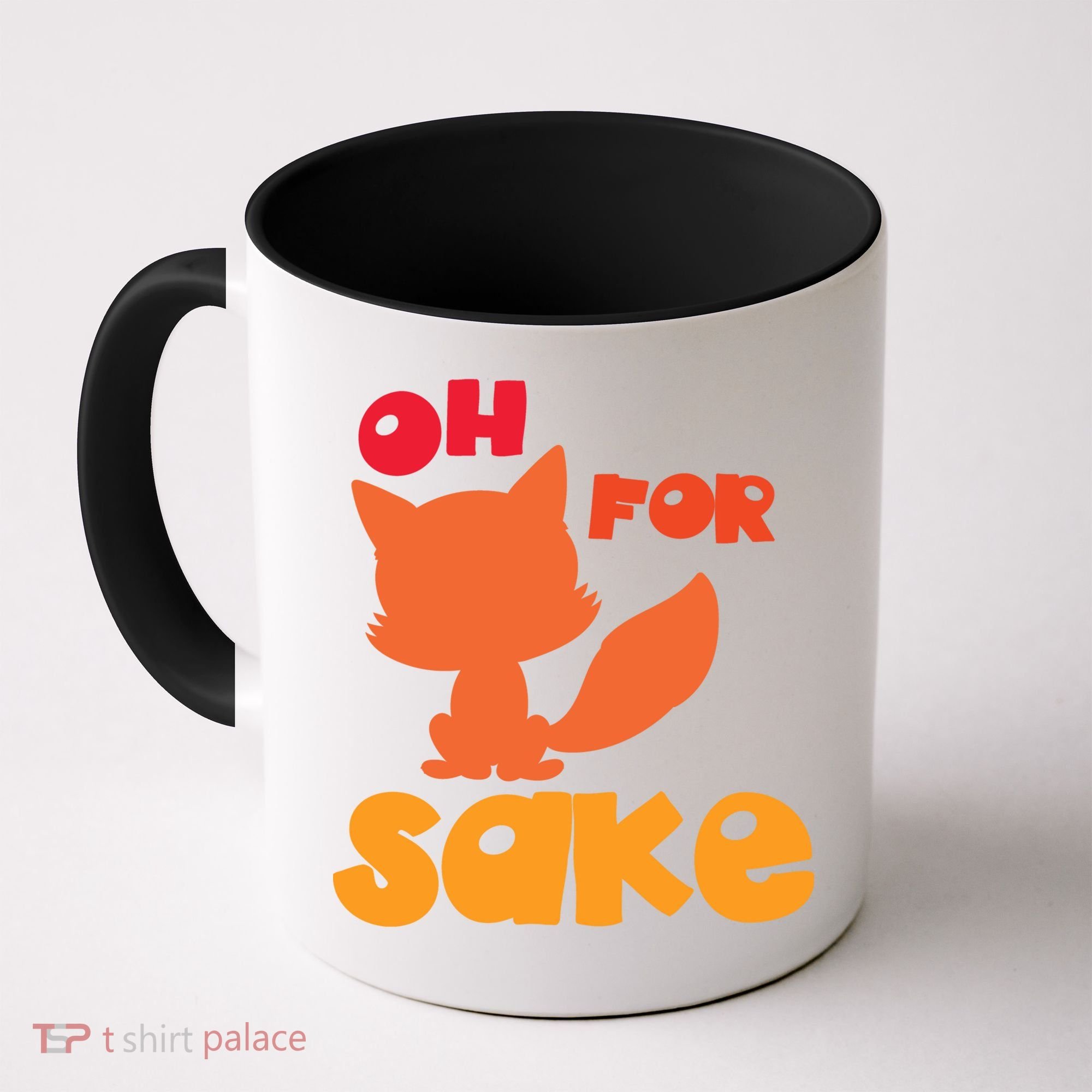 Oh For Fox Sake Funny Almost Offensive Adult Humor Gift Coffee Mug