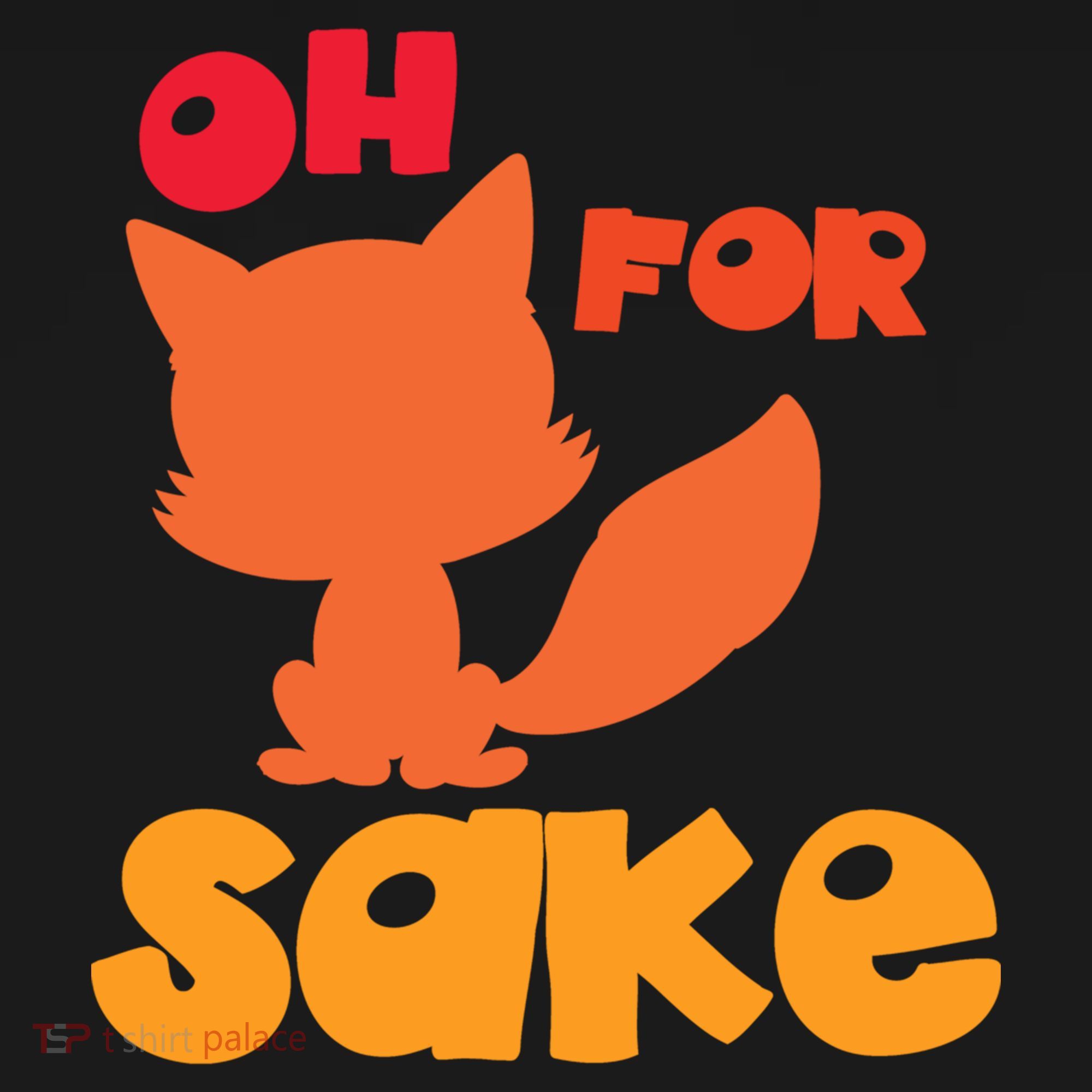 Oh For Fox Sake Funny Almost Offensive Adult Humor Gift Women's Hoodie