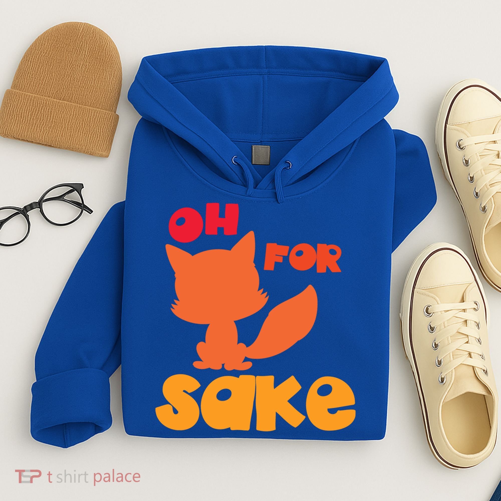 Oh For Fox Sake Funny Almost Offensive Adult Humor Gift Hoodie