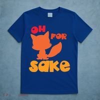 Oh For Fox Sake Funny Almost Offensive Adult Humor Gift T-Shirt thumb 5