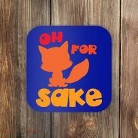 Oh For Fox Sake Funny Almost Offensive Adult Humor Gift Coaster thumb 0