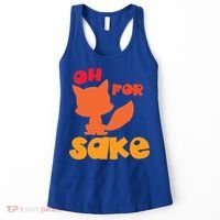 Oh For Fox Sake Funny Almost Offensive Adult Humor Gift Women's Tank Top thumb 0
