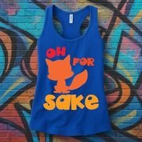 Oh For Fox Sake Funny Almost Offensive Adult Humor Gift Women's Tank Top thumb 3