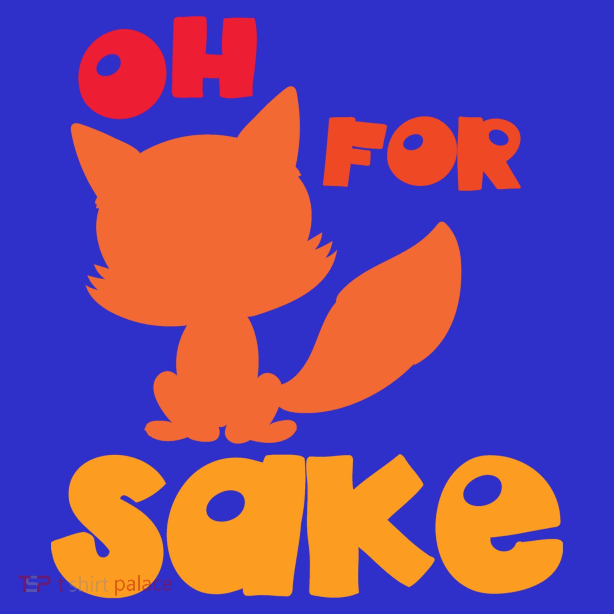 Oh For Fox Sake Funny Almost Offensive Adult Humor Gift Women's Tank Top