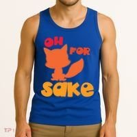 Oh For Fox Sake Funny Almost Offensive Adult Humor Gift Tank Top thumb 3