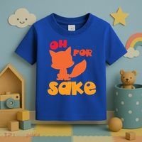 Oh For Fox Sake Funny Almost Offensive Adult Humor Gift Toddler T-Shirt thumb 3