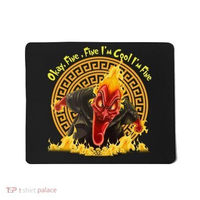 Okay Fine Fine IM Cool Im Fine Hades Mousepad