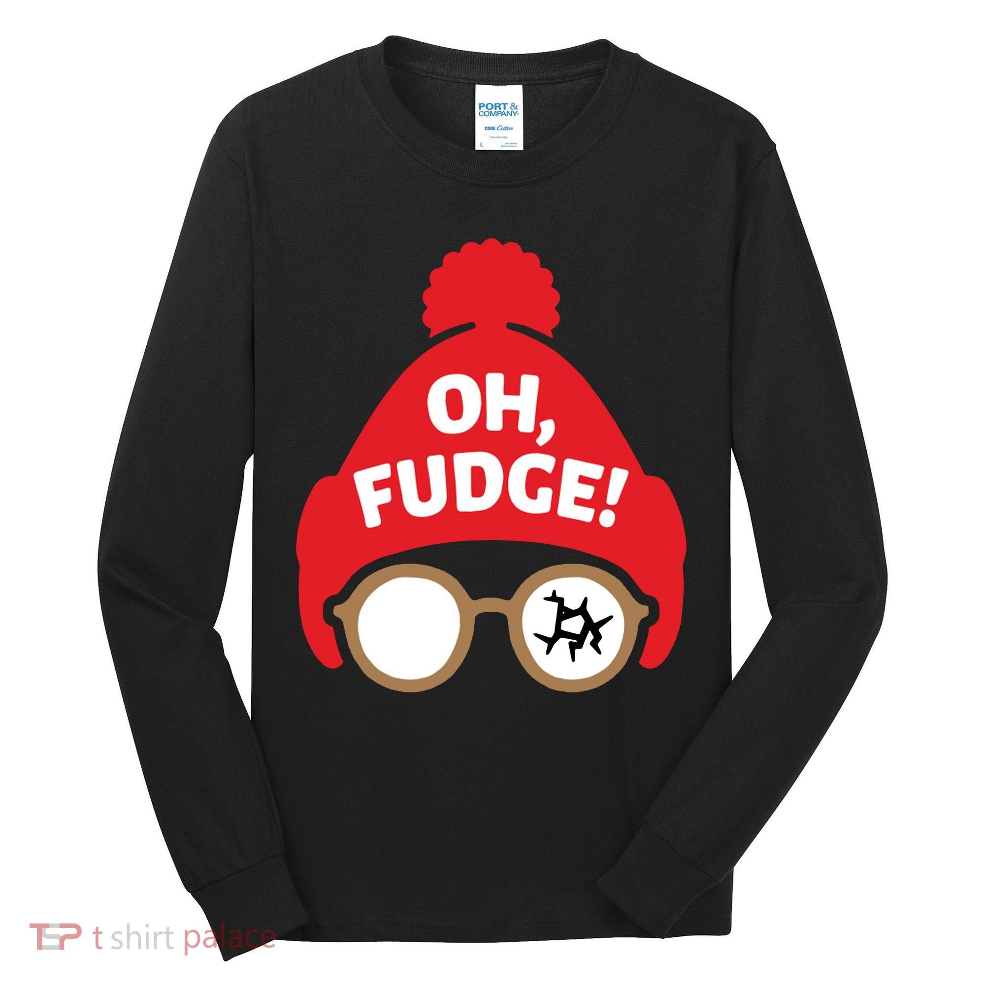 Oh Fudge Funny Christmas Saying Xmas Tall Long Sleeve Shirt