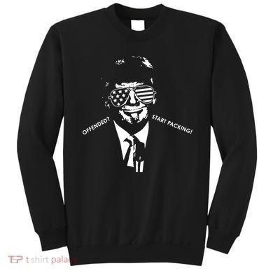 Offended Start Packing Funny Trump Sweatshirt