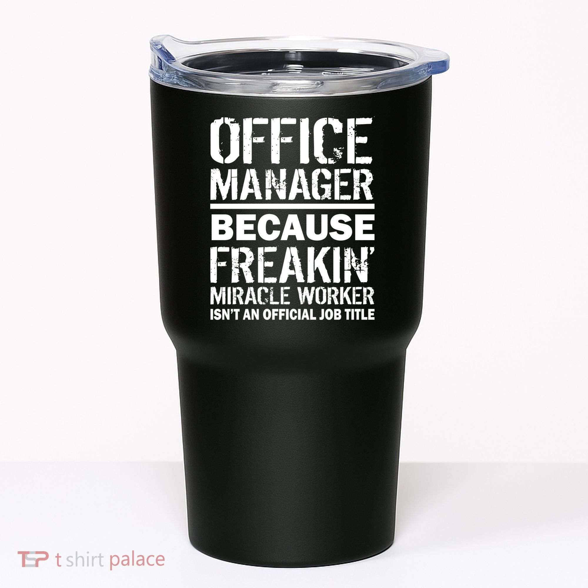 Office Manager Miracle Worker Job Title Tumbler