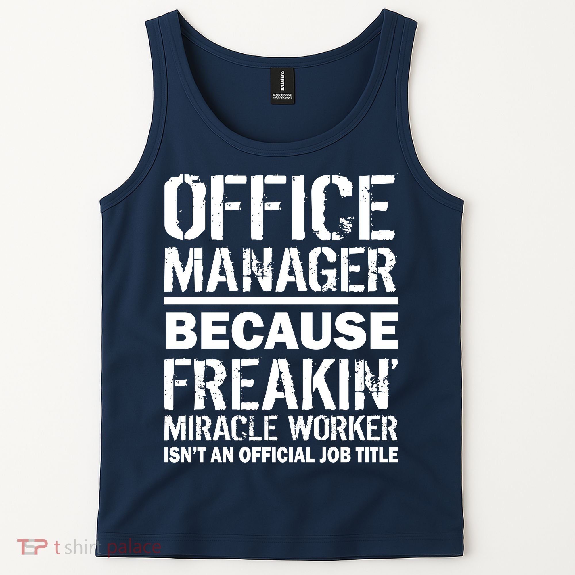 Office Manager Miracle Worker Job Title Tank Top