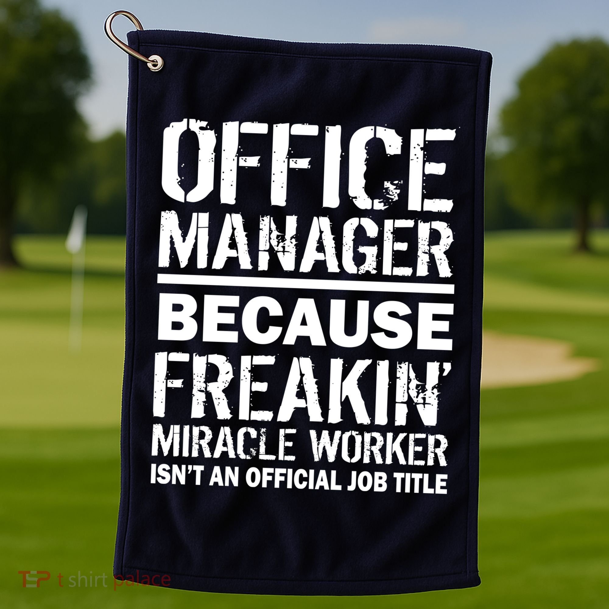 Office Manager Miracle Worker Job Title Golf Towel
