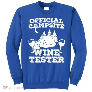 Official Campsite Wine Tester Sweatshirt