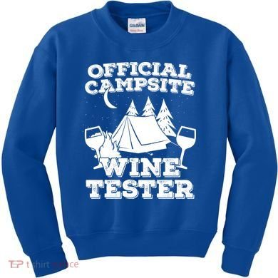 Official Campsite Wine Tester Kids Sweatshirt
