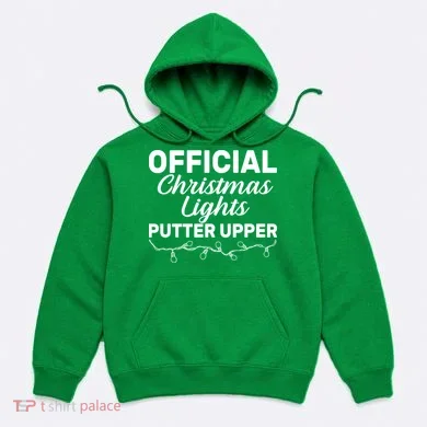 Official Christmas Light Putter Upper Hoodie