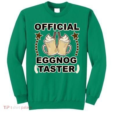 Official Eggnog Taster Sweatshirt
