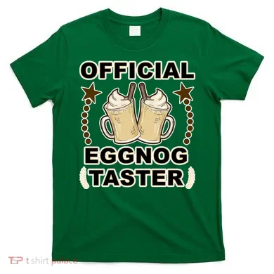 Official Eggnog Taster T-Shirt