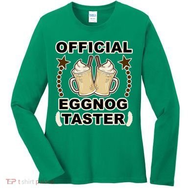 Official Eggnog Taster Women's Long Sleeve Shirt