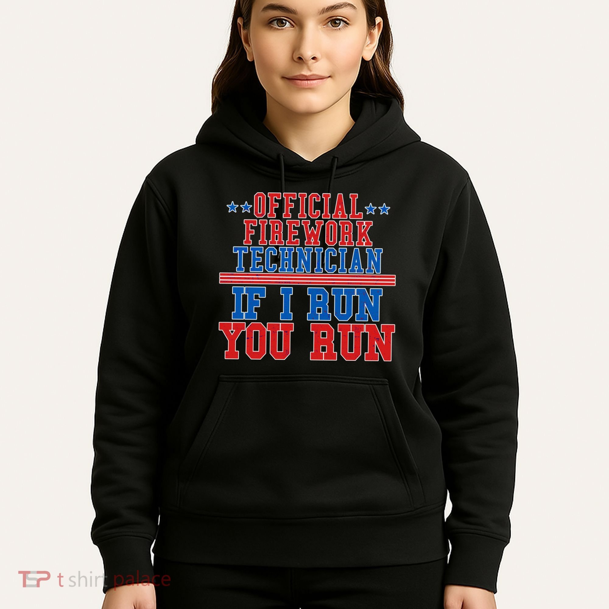 Official Firework Technician If I Run You Run 4th of July Hoodie