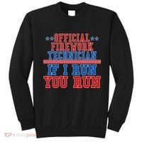 Official Firework Technician If I Run You Run 4th of July Sweatshirt thumb 0