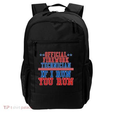 Official Firework Technician If I Run You Run 4th of July Backpack